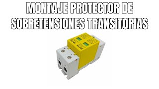 MONTAJE PROTECTOR DE SOBRETENSIONES TRANSITORIAS [upl. by Atteloiv339]