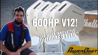 Test Driving Mercurys NEW 600 Horsepower V12 Outboard on Lake X  PowerBoat Television [upl. by Htiekal]