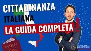 🔥COME DIVENTARE CITTADINO ITALIANO E OTTENERE LA CITTADINANZA ITALIANA GUIDA COMPLETA 2024 [upl. by Carrelli736]