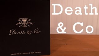 Death amp Co cocktail book review from Better Cocktails at Home [upl. by Rfinnej]