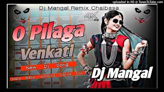 O Pilla Venkati song dj remixtelugu song o pilla venkati dj songdj Mangal Remix Chaibasa [upl. by Eadahs]