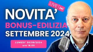 BONUSEDILIZIA le ultime novità che devi conoscere pubblicate a SETTEMBRE 2024 [upl. by Aribold]