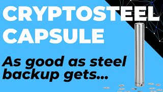 Cryptosteel Capsule Steel backup for BIP39 Recovery Seed Phrase Passphrase or any password [upl. by Gustave]