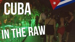 Cubas Raw Nightlife They wanted to go HOME with me [upl. by Sik568]