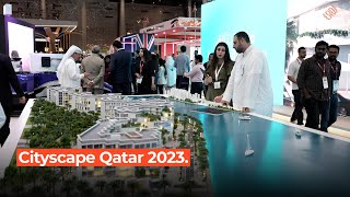 Cityscape Qatar 2023 [upl. by Liesa]