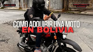 Como adquirí una moto en Bolivia 2024 Parte 1 [upl. by Georgi163]