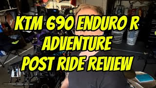 KTM 690 Enduro R Adventure Post Trip Review [upl. by Samal889]