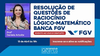 Questões FGV  Resolução de Questões de Raciocínio Lógico FGV  Daniela Arboite [upl. by Dagny]