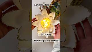 DIY Lotus lamp  How to make Lotus flower using plastic bottles [upl. by Enilrac]