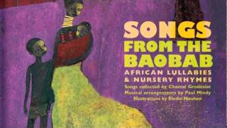 Songs from the Baobab – African Lullabies and Nursery Rhymes [upl. by Chivers]