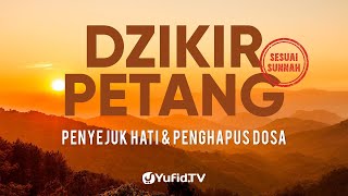 LIVE  Dzikir Petang Sesuai Sunnah Penyejuk Hati Perlindungan Diri amp Penghapus Dosa [upl. by Nussbaum746]