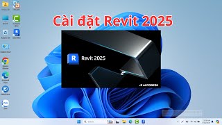 Cài đặt Revit 2025 [upl. by Clareta175]