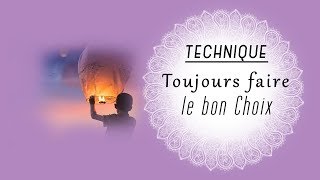 Comment toujours faire le bon choix [upl. by Eseyt500]