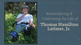 Thomas H Latimer Memorial Service [upl. by Gillian]