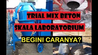 TRIAL MIX BETON LABORATORIUM [upl. by Gunter]