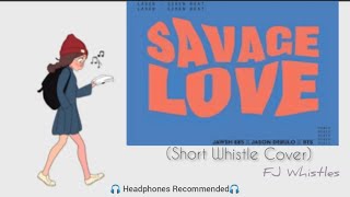 Savage Love  LaxedSiren Beat  Jason Derulo X Jawsh 685 X BTS  Song Whistle Cover  FJ Whistles [upl. by Garald99]