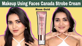 GlowyDewy Makeup Using Faces Canada Strobe Cream  MediumDusky Skin  Style With Sneha [upl. by Gleason]