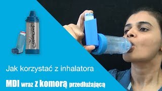 Jak korzystać z inhalatora MDI wraz z komorą przedłużającą in Polish [upl. by Nivert553]