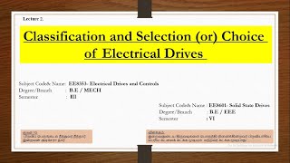 Lecture 2  Classification and Factors affecting selection of Electrical Drives [upl. by Godart683]