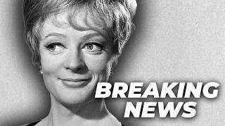 BREAKING Dame Maggie Smith dies aged 89 as tributes flood in for iconic actress [upl. by Chadd]