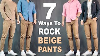 7 Ways To ROCK Beige Pants amp Chinos  Outfit Ideas For Men [upl. by Nikki959]