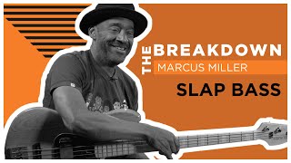 The Breakdown Slap Bass w Marcus Miller [upl. by Anilah]