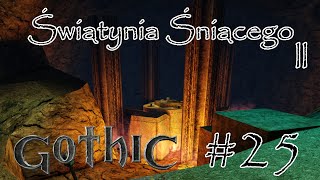 Gothic 1  Świątynia Śniącego cz II odc 25  PL [upl. by Nwahsaj260]