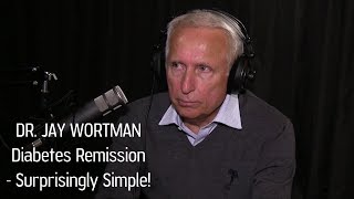 Daily Bites 5  Dr Jay Wortman Diabetes Remission is Surprisingly Simple [upl. by Enavi]