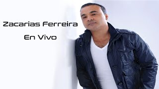 Zacarías Ferreira  El Intruso En Vivo [upl. by Ming]