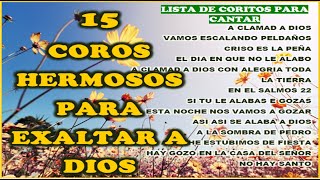 15 COROS PENTECOSTALES HERMOSOS  CON LETRAS  PARA EXALTAR A DIOS [upl. by Akihsan859]