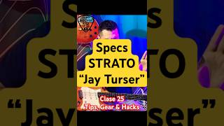 Especificaciones De La STRATOCASTER  REVIEW JAY TURSER JT300  Clase 25 Tips Gear amp Hacks [upl. by Noraa]