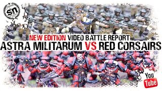 Warhammer 40k Battle Report  Astra Militarum vs Red Corsairs [upl. by Llarret]