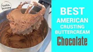 Best American Crusting Buttercream  Chocolate Frosting Recipe  Easy [upl. by Enajyram245]