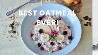 How To Cook The Best and Healthiest Oatmeal The only recipe youll ever need updated 2020 [upl. by Nnahgaem867]