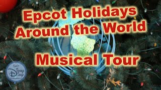 Walt Disney World  Epcot Holidays Around the World  Epcot Festival of Holidays  Epcot Music Tour [upl. by Gussi753]