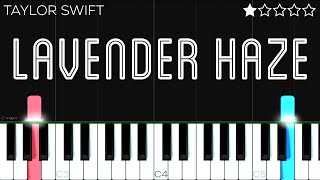 Taylor Swift  Lavender Haze  EASY Piano Tutorial [upl. by Erasaec]