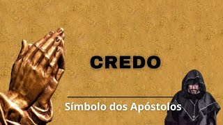 ✝ Credo  Símbolo dos Apóstolos [upl. by Mariel]