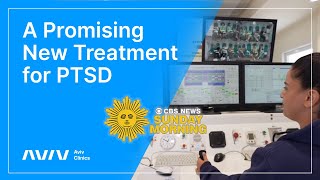 Promising New Treatment for PostTraumatic Stress Disorder PTSD  CBS Sunday Morning  Aviv Clinics [upl. by Daughtry]