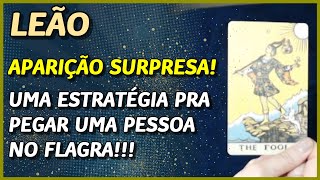 LEÃO ♌️  APARIÇÃO SURPRESA ⚡️😱🔥 ALGUÉM ARMANDO PEGAR UMA PESSOA NO FLAGRA 😏⚡️⚖️😬 [upl. by Pohsib441]