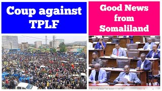 Coup Against TPLF in Tigray  Good News from Somaliland [upl. by Sabra]