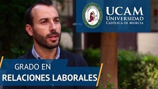 Por qué estudiar Relaciones Laborales y Recursos Humanos  Testimonio alumnos UCAM [upl. by Saunderson400]