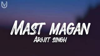 Mast Magan Full Song with Lyrics  2 States  Arijit Singh  Arjun Kapoor Alia Bhatt [upl. by Alyac708]