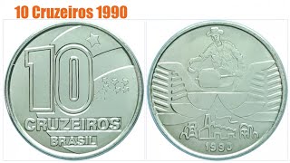 MOEDA DE 10 CRUZEIROS DE 1990  SERINGUEIRO  Todos os Valores Brazil Coin 10 Cruises of 1990 🆗🔝☑️ [upl. by Ahsenahs]