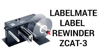 Label Rewinder  Tension Loop Rewinder  LabelMate ZCAT3 [upl. by Karina]