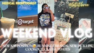 WEEKEND VLOG  New Job Position 🥳 New Pick Ups Sister Cookout College Classes Updates [upl. by Flosi]