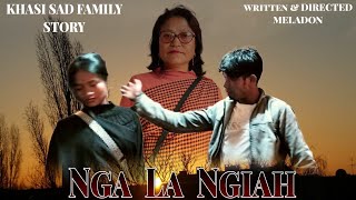 Nga La Ngiah  wan lap ka kiaw iaka Jing leh u pyrsa kurim  khasi short flim [upl. by Crenshaw627]