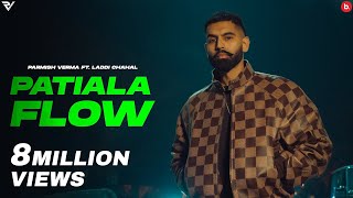 Patiala Flow  Parmish Verma  Laddi Chahal  Y Hate EP  punjabisong 2024 [upl. by Bez]