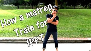 How a Matrep train for IPPT [upl. by Hallett]