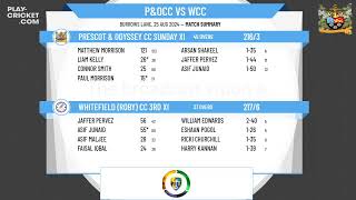 Prescot amp Odyssey CC Sunday XI v Whitefield Roby CC 3rd XI [upl. by Anyd]