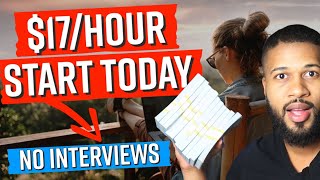 No Interview  Start Today Get Paid 17Hour Working From Home PERFECT for Beginners [upl. by Eednyl]